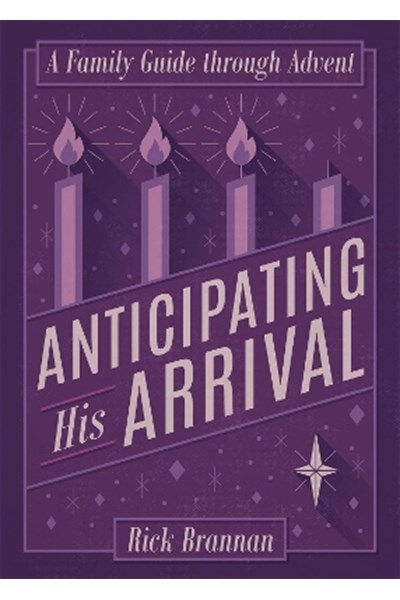 Anticipating His Arrival