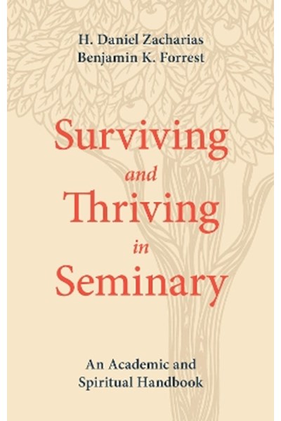 Surviving and Thriving in Seminary