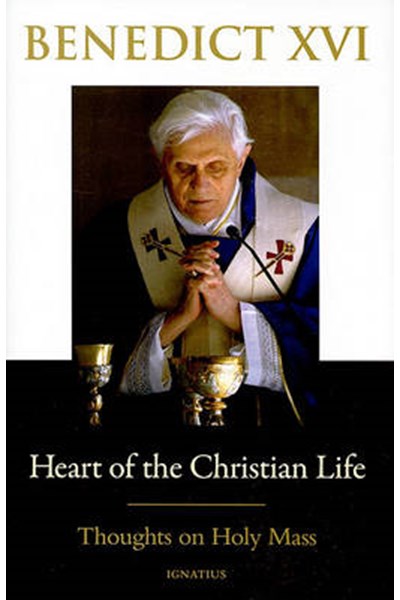 Heart of the Christian Life