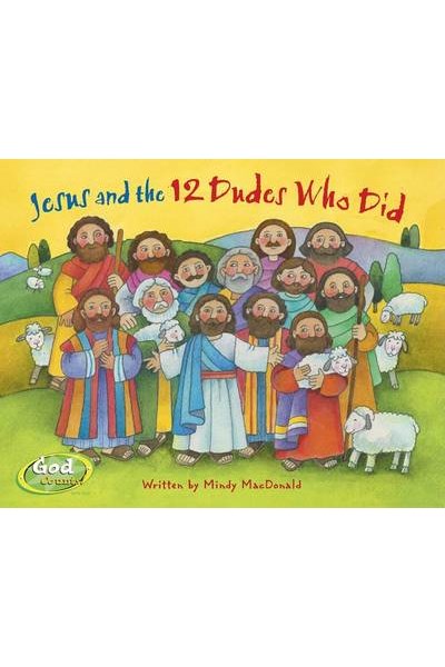 Jesus and the 12 Dudes Who Did