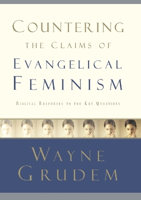 Countering the Claims of Evangelical Feminism