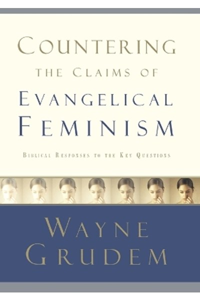 Countering the Claims of Evangelical Feminism