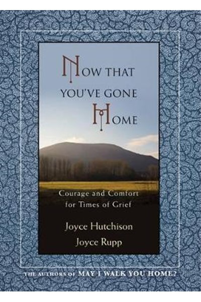 Now That You've Gone Home