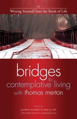 Bridges to Contemplative Living with Thomas Merton