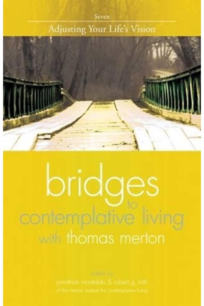 Bridges to Contemplative Living with Thomas Merton