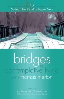 Bridges to Contemplative Living with Thomas Merton