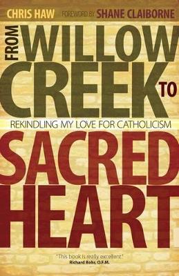 From Willow Creek to Sacred Heart