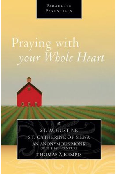Praying with Your Whole Heart