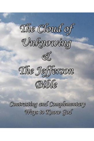 Cloud of Unknowing & The Jefferson Bible