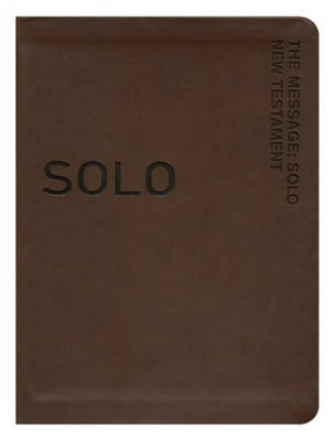 The Message Bible: Solo New Testament (Brown)
