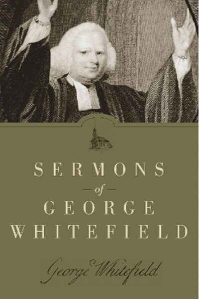 Sermons of George Whitefield