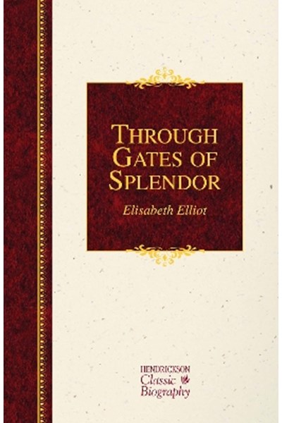 Through Gates of Splendor