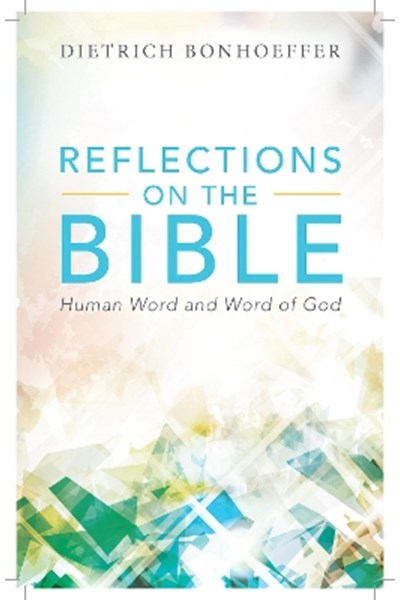 Reflections on the Bible