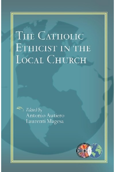 Catholic Ethicist in the Local Church