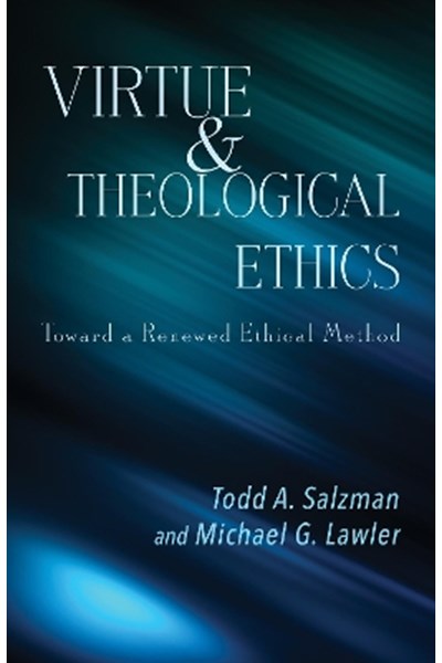 Virtue and Theological Ethics