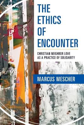 Ethics of Encounter
