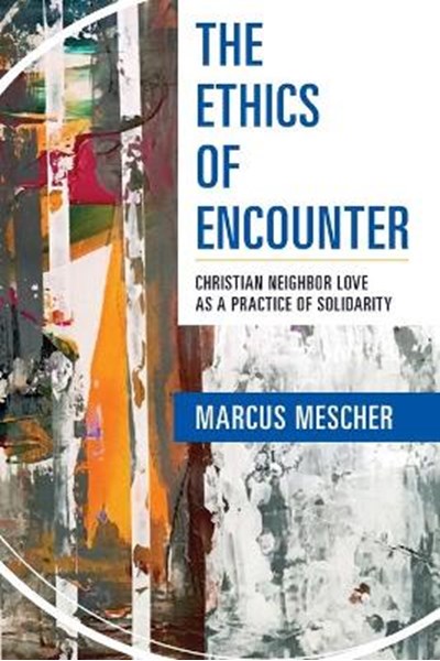 Ethics of Encounter