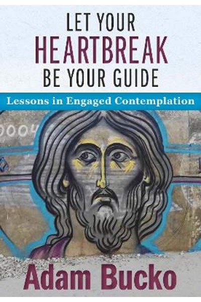 Let Your Heartbreak Be Your Guide
