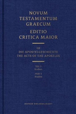 Novum Testamentum Graecum - Editio Critica Maior Vol. III: Part 2 Supplementary Material