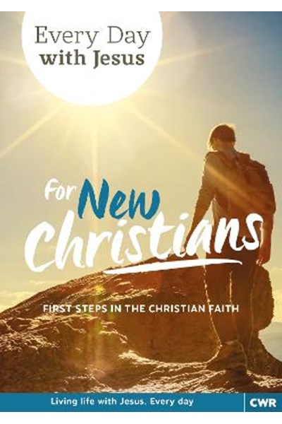 Every Day With Jesus for New Christians