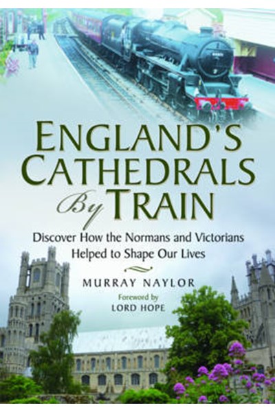 England's Cathedrals by Train