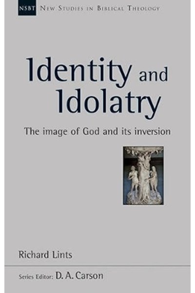 Identity and Idolatry