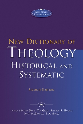 New Dictionary of Theology: Historical and Systematic