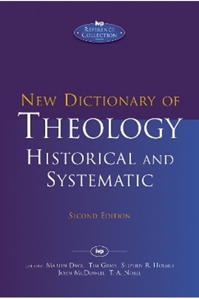 New Dictionary of Theology: Historical and Systematic