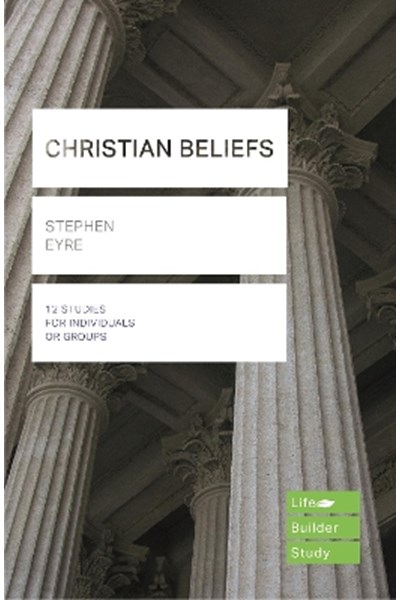 Christian Beliefs (Lifebuilder Study Guides)