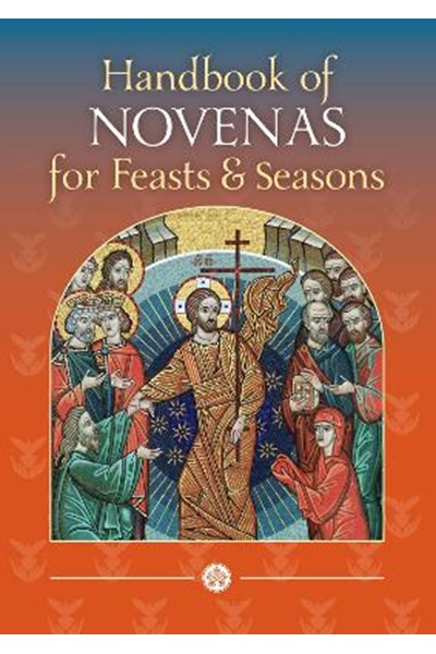 Handbook of Novenas for Feasts and Seasons