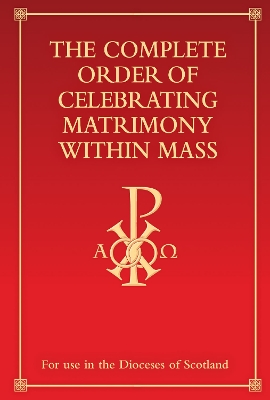 Complete Order of Celebrating Matrimony within Mass (Scotland)