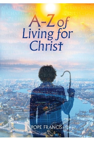 A-Z of Living for Christ