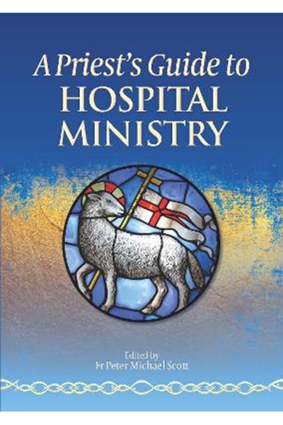 Priest's Guide to Hospital Ministry