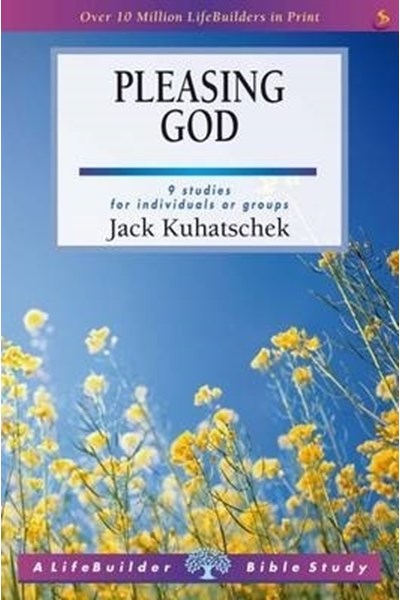 Pleasing God (Lifebuilder Study Guides)