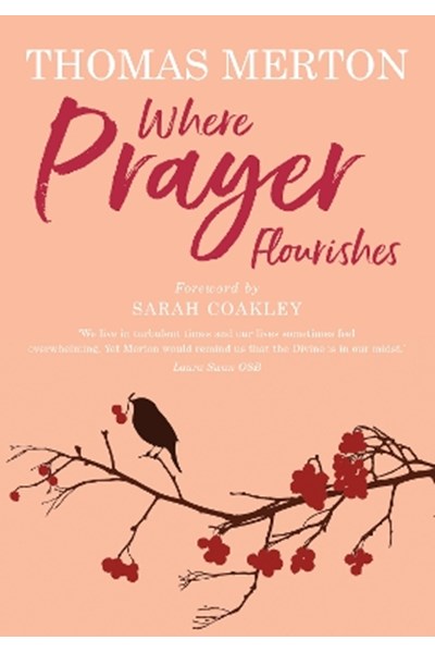 Where Prayer Flourishes