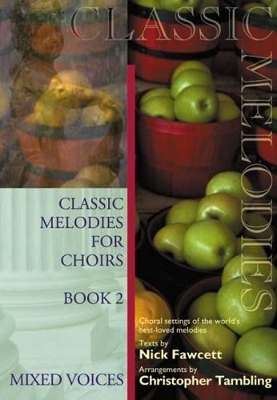 Classic Melodies for Choirs