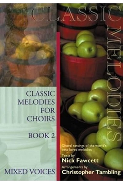 Classic Melodies for Choirs