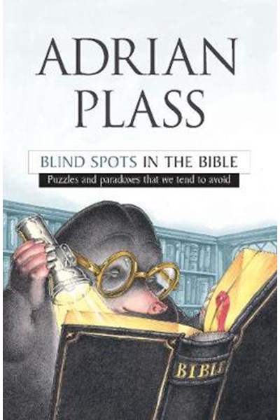 Blind Spots in the Bible