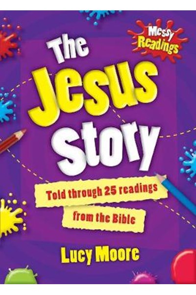 Messy Readings The Jesus Story
