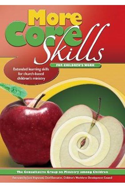 More Core Skills for Children's Work