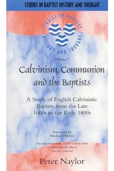 Calvinism, Communion and the Baptists