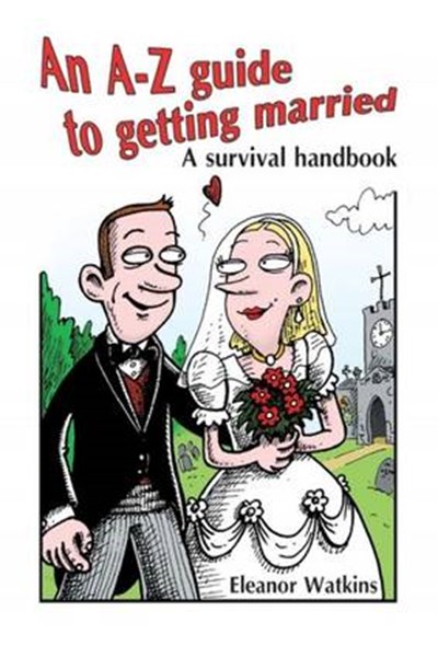 A-Z Guide to Getting Married