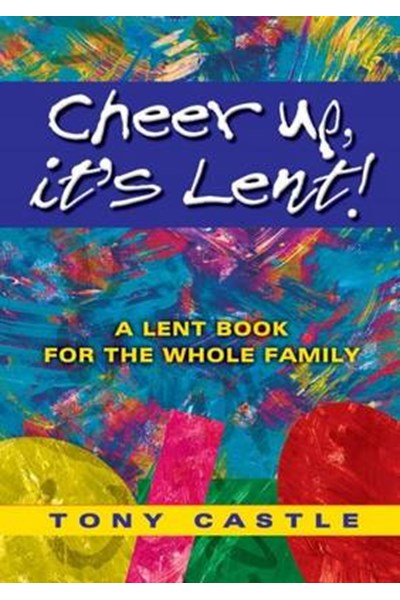 Cheer Up, it's Lent