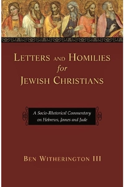 Letters and Homilies for Jewish Christians