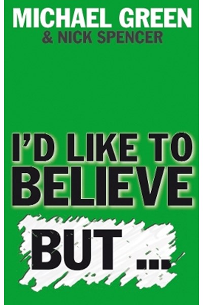 I'd Like to Believe, But…