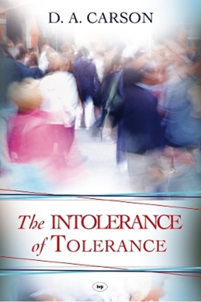 Intolerance of Tolerance