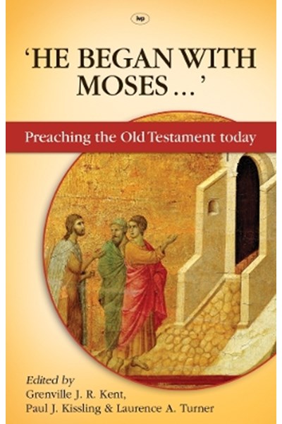 He Began with Moses...