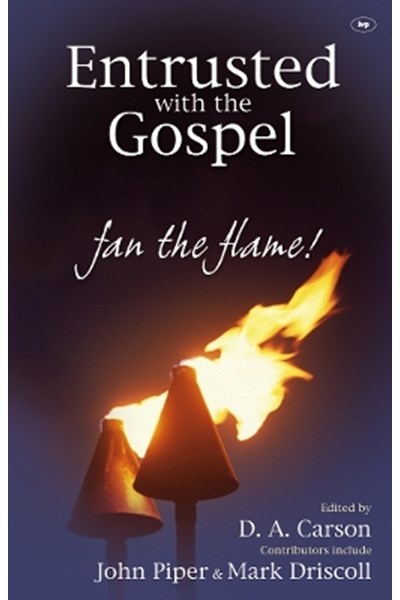 Entrusted with the Gospel