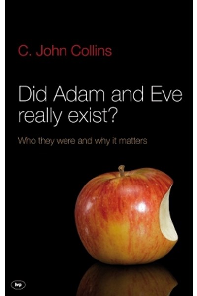 Did Adam and Eve Really Exist?