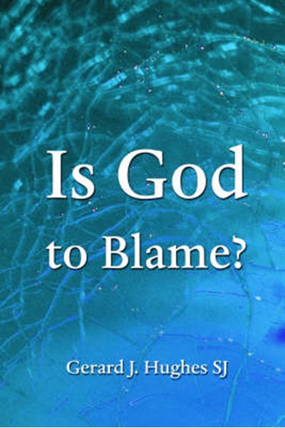 Is God to Blame?